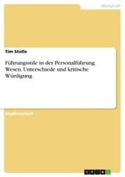 Cover von Führungsstile in der Personalführung. Wesen, Unterschiede und kritische Würdigung