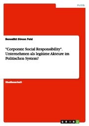 Cover von 'Corporate Social Responsibility'.Unternehmen als legitime Akteure im Politischen System?