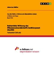 Cover von Bakterizide Wirkung des Pflanzensekundärstoffs Isothiocyanat (Senföl)