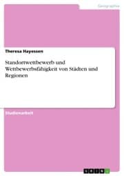 Cover von Standortwettbewerb und Wettbewerbsfähigkeit von Städten und Regionen