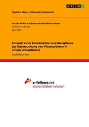 Cover von Entwurf einer Konstruktion und Messplanes zur Untersuchung von Flussturbinen in einem Umlaufkanal