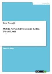 Cover von Mobile Network Evolution in Austria beyond 2015
