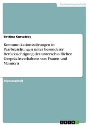 Cover von Kommunikationsstörungen in Paarbeziehungen unter besonderer Berücksichtigung des unterschiedlichen Gesprächsverhaltens von Frauen und Männern