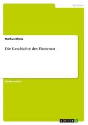 Cover von Die Geschichte des Flamenco