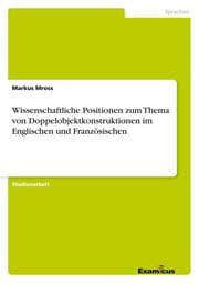 Cover von Wissenschaftliche Positionen zum Thema von Doppelobjektkonstruktionen im Englischen und Französischen
