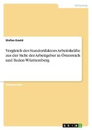 Cover von Vergleich des Standortfaktors Arbeitskräfte aus der Sicht der Arbeitgeber in Österreich und Baden-Württemberg