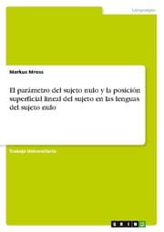 Cover von El parámetro del sujeto nulo y la posición superficial lineal del sujeto en las lenguas del sujeto nulo