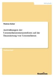 Cover von Auswirkungen der Unternehmenssteuerreform auf die Finanzierung von Unternehmen