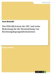 Cover von Das EDGAR-System der SEC und seine Bedeutung für die Heranziehung von Rechnungslegungsinformationen