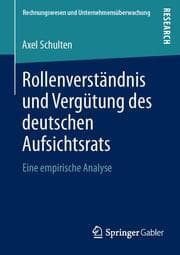 Cover von Rollenverständnis und Vergütung des deutschen Aufsichtsrats