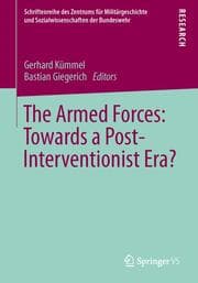 Cover von The Armed Forces: Towards a Post-Interventionist Era?