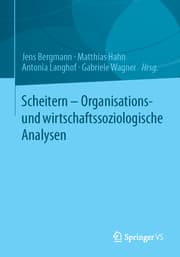 Cover von Scheitern - Organisations- und wirtschaftssoziologische Analysen