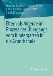 Cover von Eltern als Akteure im Prozess des Übergangs vom Kindergarten in die Grundschule