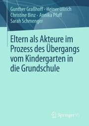 Cover von Eltern als Akteure im Prozess des Übergangs vom Kindergarten in die Grundschule