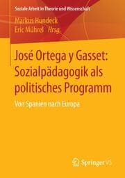 Cover von José Ortega y Gasset: Sozialpädagogik als politisches Programm