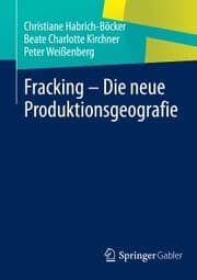 Cover von Fracking - Die neue Produktionsgeografie