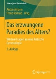 Cover von Das erzwungene Paradies des Alters?