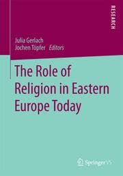 Cover von The Role of Religion in Eastern Europe Today