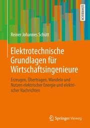 Cover von Elektrotechnische Grundlagen für Wirtschaftsingenieure