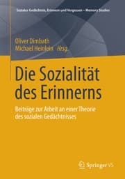 Cover von Gedächtnis, Erinnern und Vergessen im Kontext soziologischer Theorien