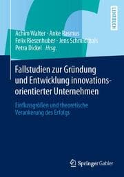 Cover von Fallstudien zur Gründung und Entwicklung innovationsorientierter Unternehmen