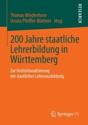 Cover von 200 Jahre staatliche Lehrerbildung in Württemberg