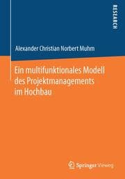Cover von Ein multifunktionales Modell des Projektmanagements im Hochbau