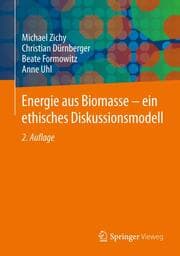 Cover von Energie aus Biomasse - ein ethisches Diskussionsmodell