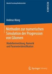 Cover von Methoden zur numerischen Simulation der Progression von Gliomen