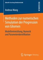 Cover von Methoden zur numerischen Simulation der Progression von Gliomen