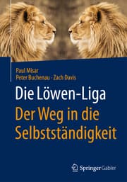 Cover von Die Löwen-Liga: Der Weg in die Selbstständigkeit