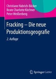 Cover von Fracking - Die neue Produktionsgeografie