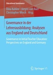 Cover von Governance in der Lehrerausbildung: Analysen aus England und Deutschland