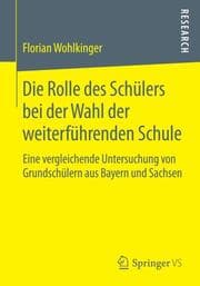 Cover von Die Rolle des Schülers bei der Wahl der weiterführenden Schule
