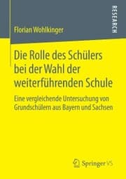 Cover von Die Rolle des Schülers bei der Wahl der weiterführenden Schule