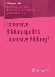 Cover von Expansive Bildungspolitik - Expansive Bildung?