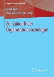 Cover von Zur Zukunft der Organisationssoziologie