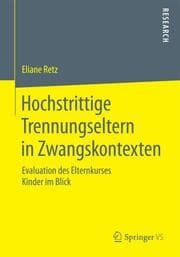 Cover von Hochstrittige Trennungseltern in Zwangskontexten