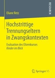 Cover von Hochstrittige Trennungseltern in Zwangskontexten