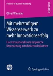 Cover von Mit mehrstufigem Wissenserwerb zu mehr Innovationserfolg