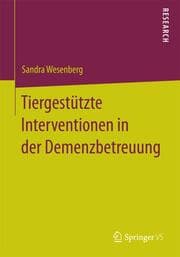 Cover von Tiergestützte Interventionen in der Demenzbetreuung