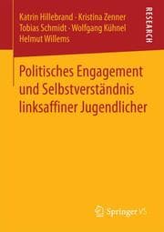 Cover von Politisches Engagement und Selbstverständnis linksaffiner Jugendlicher