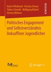 Cover von Politisches Engagement und Selbstverständnis linksaffiner Jugendlicher