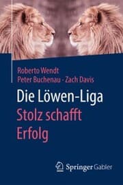 Cover von Die Löwen-Liga: Stolz schafft Erfolg
