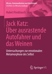 Cover von Jack Katz: Über ausrastende Autofahrer und das Weinen