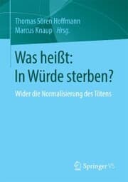 Cover von Was heißt: In Würde sterben?