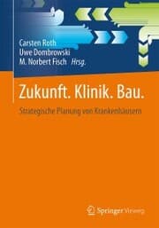Cover von Zukunft. Klinik. Bau.