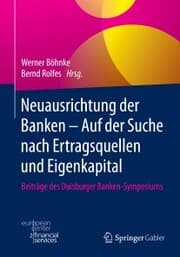 Cover von Neuausrichtung der Banken - Auf der Suche nach Ertragsquellen und Eigenkapital