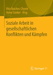 Cover von Soziale Arbeit in gesellschaftlichen Konflikten und Kämpfen