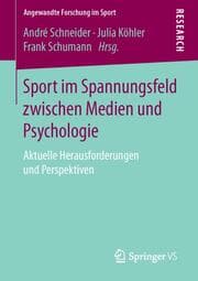 Cover von Sport im Spannungsfeld zwischen Medien und Psychologie